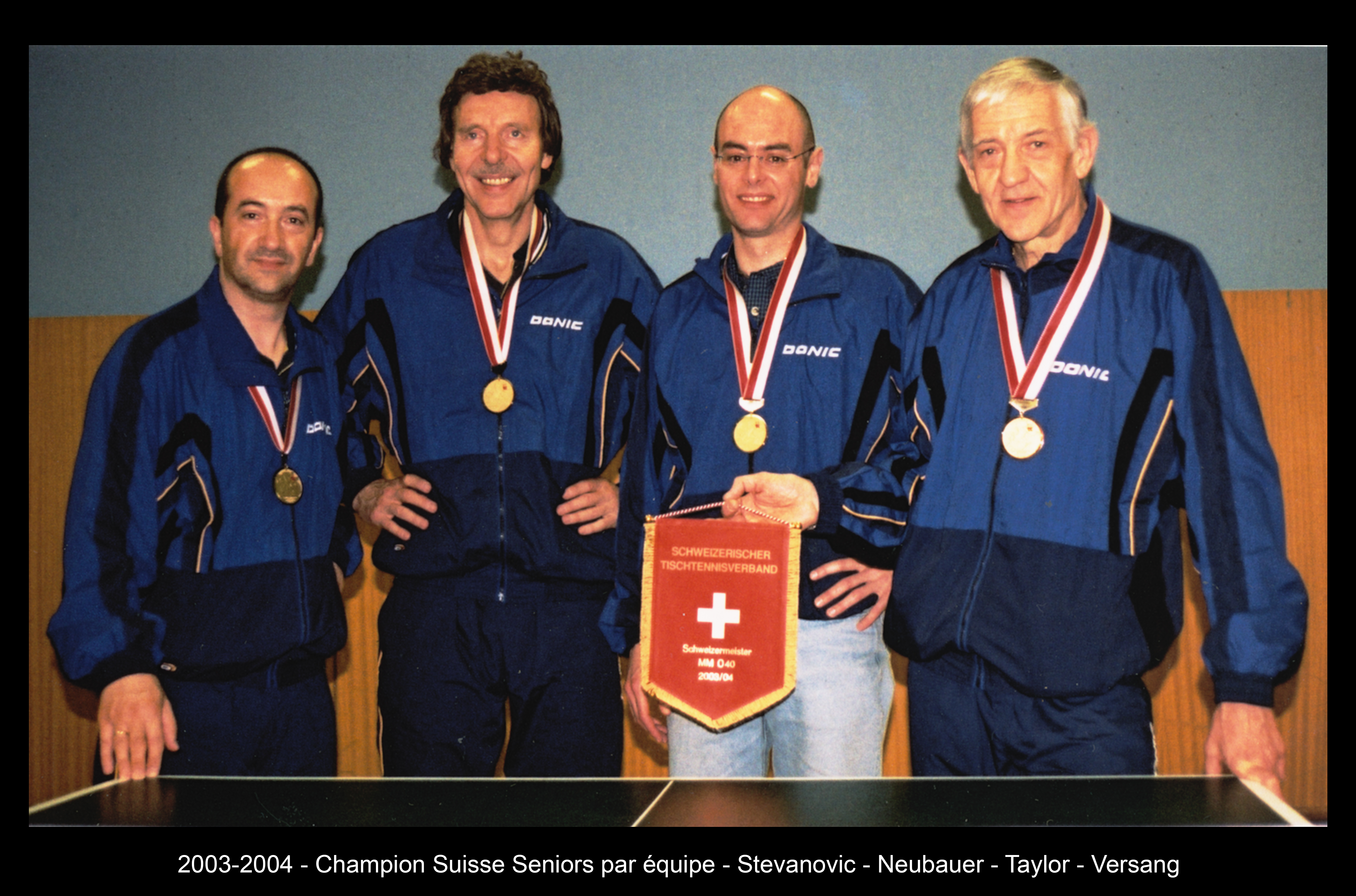 2003-2004 - Champion Suisse Seniors par équipe - Stevanovic - Neubauer - Taylor - Versang